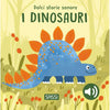 Dolci Storie Sonore. I Dinosauri - Sassi