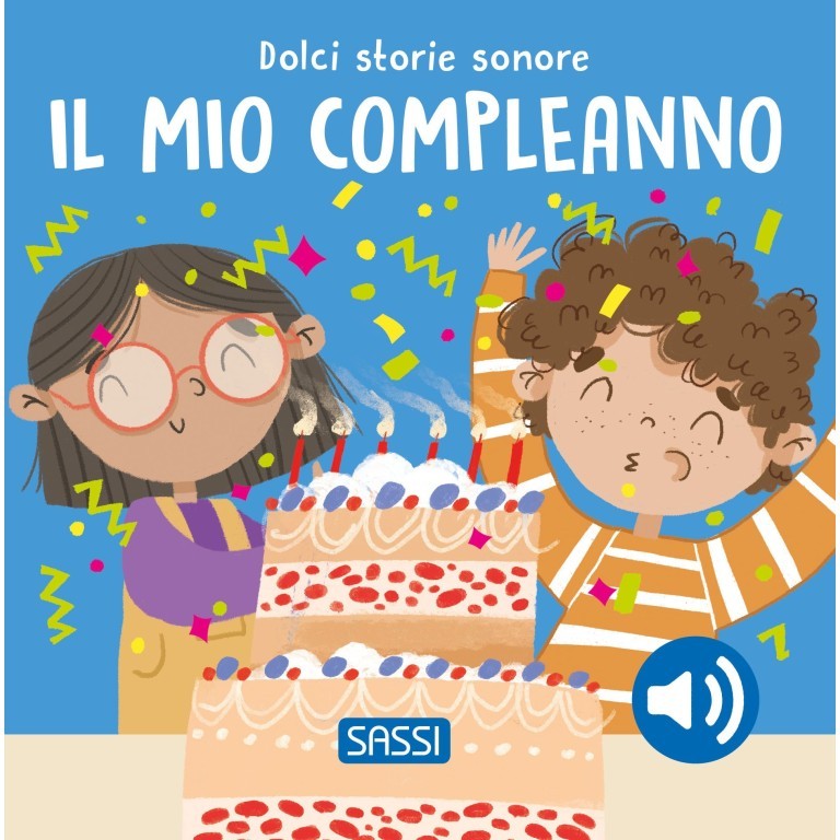 Dolci storie sonore, Il mio compleanno - Sassi