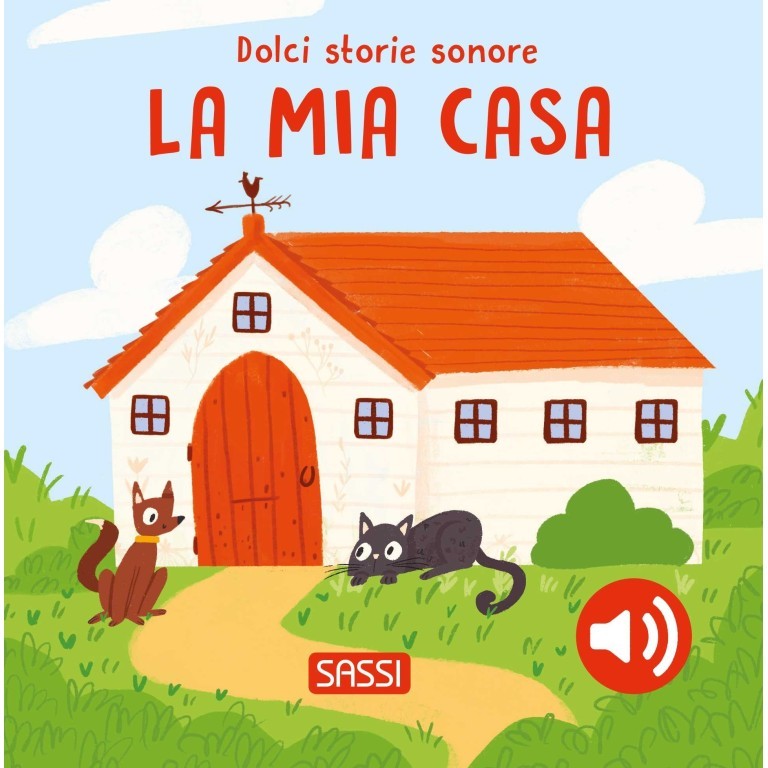 Dolci storie sonore, la mia casa - Sassi