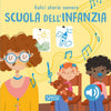 Dolci Storie Sonore. La scuola dell'infanzia - Sassi