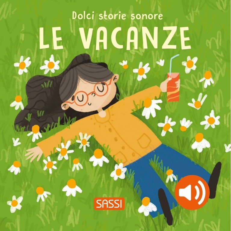 Dolci storie sonore, Le vacanze - Sassi