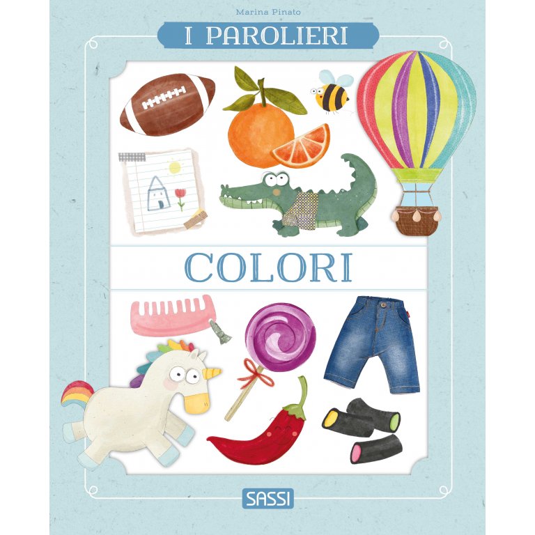 Il Paroliere Dei Colori - Sassi