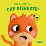 Mia la gattina. Che disgusto! - Sassi