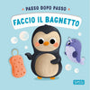 Passo dopo passo. Faccio il bagnetto - Sassi