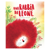 Una rabbia da leone - Sassi